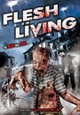 «Flesh of the Living» кадры фильма в хорошем качестве