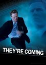 Фильм «They're Coming» смотреть онлайн фильм в хорошем качестве 1080p