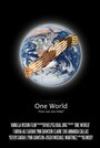 Фильм «One World» смотреть онлайн фильм в хорошем качестве 720p