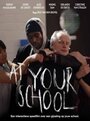 Фильм «At Your School» смотреть онлайн фильм в хорошем качестве 720p