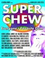 «Super Chew» кадры фильма в хорошем качестве