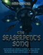 Фильм «The SeaSerpent's Song» смотреть онлайн фильм в хорошем качестве 720p