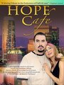 «Hope Cafe» трейлер фильма в хорошем качестве 1080p