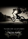 Фильм «Fields Afire» смотреть онлайн фильм в хорошем качестве 1080p