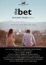 Фильм «The Bet» смотреть онлайн фильм в хорошем качестве 720p