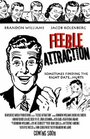 «Feeble Attraction» трейлер фильма в хорошем качестве 1080p