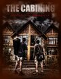 Фильм «The Cabining» скачать бесплатно в хорошем качестве без регистрации и смс 1080p