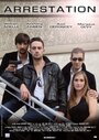 Фильм «Arrestation» смотреть онлайн фильм в хорошем качестве 720p