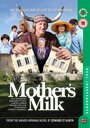 Фильм «Mother's Milk» смотреть онлайн фильм в хорошем качестве 1080p