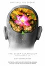 Фильм «The Sleep Counselor» смотреть онлайн фильм в хорошем качестве 1080p