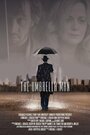 Фильм «The Umbrella Man» смотреть онлайн фильм в хорошем качестве 720p