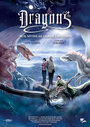 «Dragons: Real Myths and Unreal Creatures - 2D/3D» кадры фильма в хорошем качестве