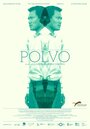 Фильм «Polvo» смотреть онлайн фильм в хорошем качестве 1080p