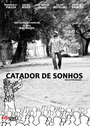 Фильм «Catador de sonhos» смотреть онлайн фильм в хорошем качестве 720p