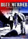 «Blue Murder» кадры фильма в хорошем качестве