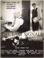 Фильм «The Last Signals» смотреть онлайн фильм в хорошем качестве 1080p