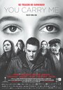 Фильм «Ты несешь меня» смотреть онлайн фильм в хорошем качестве 720p