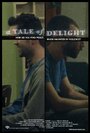 «A Tale of Delight» кадры фильма в хорошем качестве