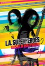 Фильм «L.A. Superheroes» скачать бесплатно в хорошем качестве без регистрации и смс 1080p