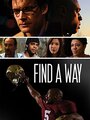 «Find a Way» трейлер фильма в хорошем качестве 1080p