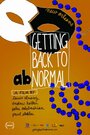 Фильм «Getting Back to Abnormal» смотреть онлайн фильм в хорошем качестве 720p