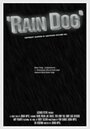 «Rain Dog» трейлер фильма в хорошем качестве 1080p