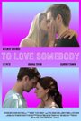 «To Love Somebody» кадры фильма в хорошем качестве