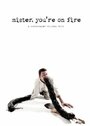 «Mister, You're on Fire» трейлер фильма в хорошем качестве 1080p