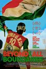 Фильм «Beyond All Boundaries» смотреть онлайн фильм в хорошем качестве 1080p