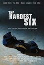 Фильм «The Hardest Six» смотреть онлайн фильм в хорошем качестве 1080p