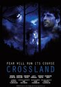 «Crossland» трейлер фильма в хорошем качестве 1080p