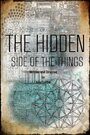 Фильм «The Hidden Side of the Things» смотреть онлайн фильм в хорошем качестве 720p