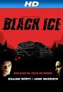 Фильм «Black Ice» смотреть онлайн фильм в хорошем качестве 720p