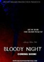 Фильм «Bloody Night» смотреть онлайн фильм в хорошем качестве 1080p