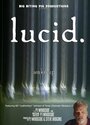 «Lucid» кадры фильма в хорошем качестве