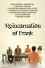 Фильм «Reincarnation of Frank» смотреть онлайн фильм в хорошем качестве 720p