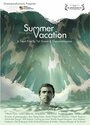 «Summer Vacation» трейлер фильма в хорошем качестве 1080p