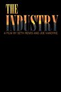 Фильм «The Industry» смотреть онлайн фильм в хорошем качестве 720p