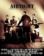 Фильм «Airtight» смотреть онлайн фильм в хорошем качестве 720p