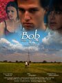 «Bob» трейлер фильма в хорошем качестве 1080p