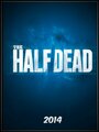 Фильм «The Half Dead» скачать бесплатно в хорошем качестве без регистрации и смс 1080p