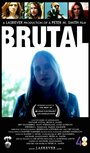 Фильм «Brutal» смотреть онлайн фильм в хорошем качестве 1080p