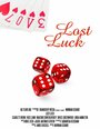 Фильм «Lost Luck» смотреть онлайн фильм в хорошем качестве 720p