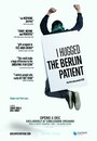 Фильм «I Hugged the Berlin Patient» скачать бесплатно в хорошем качестве без регистрации и смс 1080p