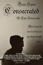 «Consecrated» трейлер фильма в хорошем качестве 1080p