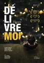 Фильм «Délivre-moi» скачать бесплатно в хорошем качестве без регистрации и смс 1080p