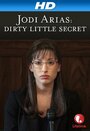 Фильм «Jodi Arias: Dirty Little Secret» смотреть онлайн фильм в хорошем качестве 1080p