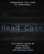 «Head Case» трейлер фильма в хорошем качестве 1080p