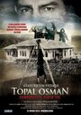 «Atatürk'ün fedaisi Topal Osman» кадры фильма в хорошем качестве