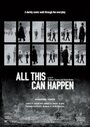 Фильм «All This Can Happen» смотреть онлайн фильм в хорошем качестве 720p